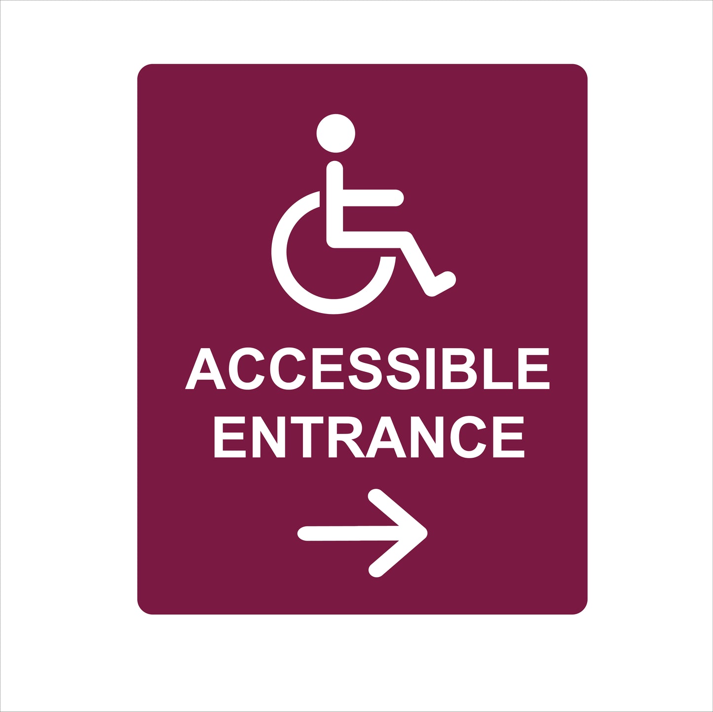 Accessible Entrance Directional Sign – ADA – 7.5''W x 9''H